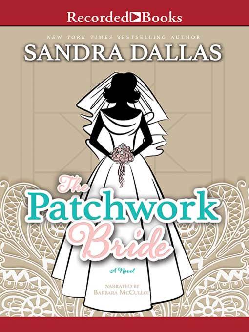 Title details for The Patchwork Bride by Sandra Dallas - Available